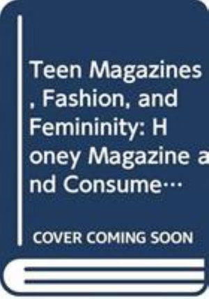 Cover for Fan Carter · Teen Magazines, Fashion, and Femininity: Honey Magazine and Consumer Culture in 1960s Britain - Feminism and Female Sexuality (Paperback Book) (2025)