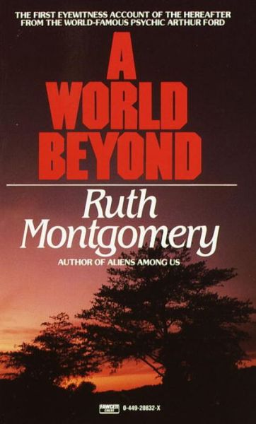 Cover for Ruth Montgomery · A World Beyond (Paperback Book) [Reissue edition] (1985)