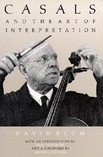 Cover for David Blum · Casals and the Art of Interpretation (Paperback Book) (1980)