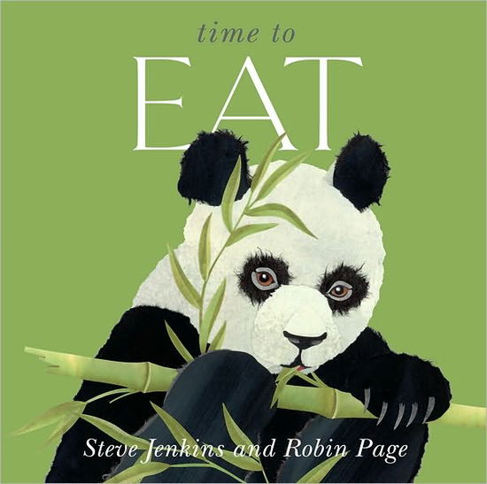 Cover for Steve Jenkins · Time to Eat (Hardcover Book) (2011)