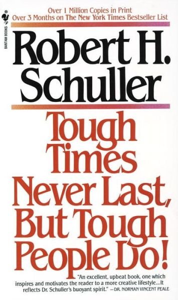 Cover for Robert H. Schuller · Tough Times Never Last, but Tough People Do! (Paperback Bog) [Reissue edition] (1984)