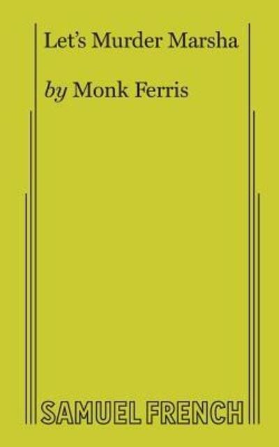 Cover for Monk Ferris · Let's Murder Marsha (Paperback Book) (2017)