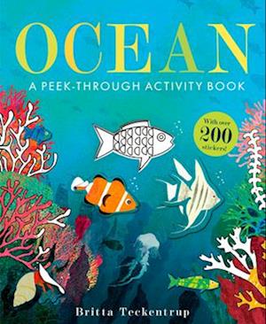Ocean: A Peek-Through Activity Book: With Over 200 Stickers - Britta Teckentrup - Books - - 9780593518328 - May 6, 2025