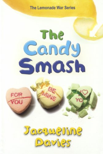 Cover for Jacqueline Davies · The Candy Smash (Lemonade War) (Hardcover Book) (2022)