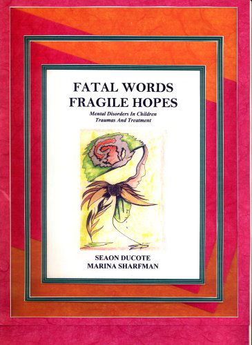 Cover for Seaon Ducote · Fatal Words Fragile Hopes (Paperback Book) [First edition] (2009)