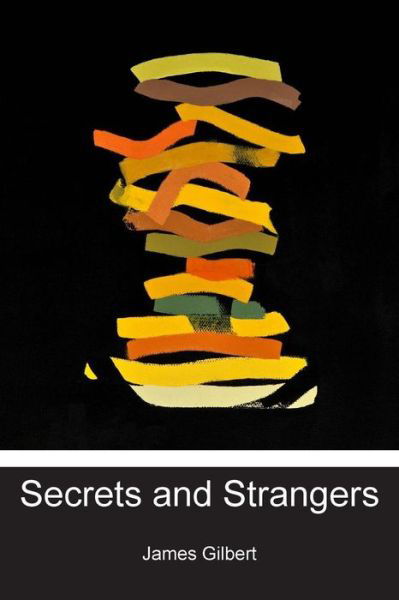 Cover for James Gilbert · Secrets and Strangers (Paperback Book) (2012)