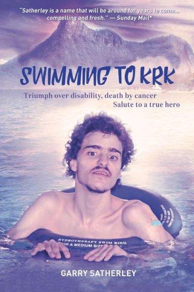 Cover for Garry Satherley · Swimming to Krk : (Paperback Book) (2019)