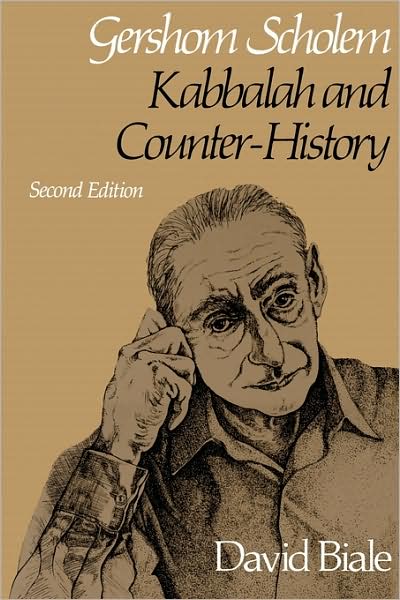 Gershom Scholem: Kabbalah and Counter-History, Second Edition - David Biale - Books - Harvard University Press - 9780674363328 - 1982