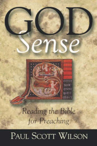 Cover for Paul Scott Wilson · God Sense: Reading the Bible for Preaching (Paperback Book) (2001)