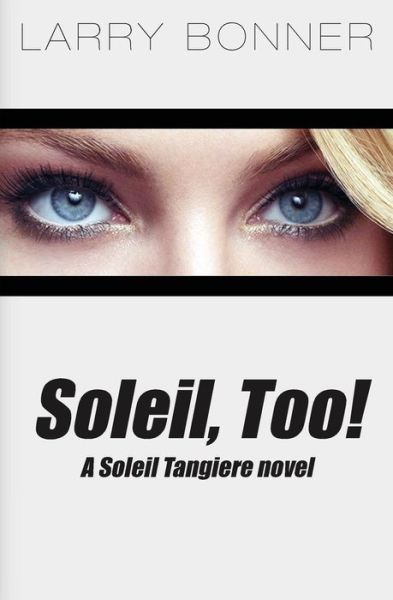 Cover for Larry Bonner · Soleil, Too! (Paperback Book) (2014)