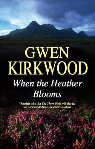 Cover for Gwen Kirkwood · When the Heather Blooms (Gebundenes Buch) [Large type / large print edition] (2010)