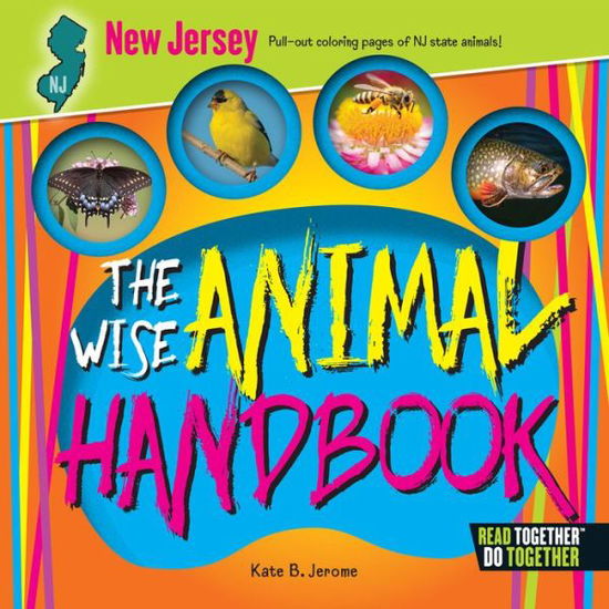 Wise Animal Handbook New Jersey, The - Kate B. Jerome - Książki - Arcadia Publishing - 9780738528328 - 1 maja 2017