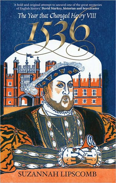 1536: The Year that Changed Henry VIII - Suzannah Lipscomb - Książki - SPCK Publishing - 9780745953328 - 19 czerwca 2009