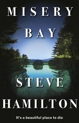 Cover for Steve Hamilton · Misery Bay (Paperback Book) (2012)