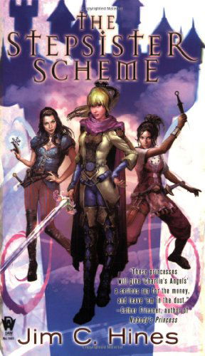 Cover for Jim C. Hines · The Stepsister Scheme (Princess Novels) (Paperback Book) (2009)