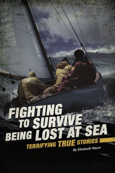 Cover for Elizabeth Raum · Being Lost at Sea - Fighting to Survive (Pocketbok) (2019)