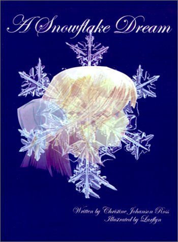 Cover for Christine Johanson Ross · A Snowflake Dream (Pocketbok) (2001)