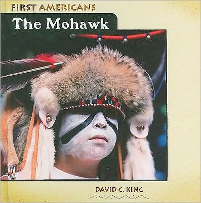 Cover for David C King · The Mohawk (Hardcover Book) (2010)