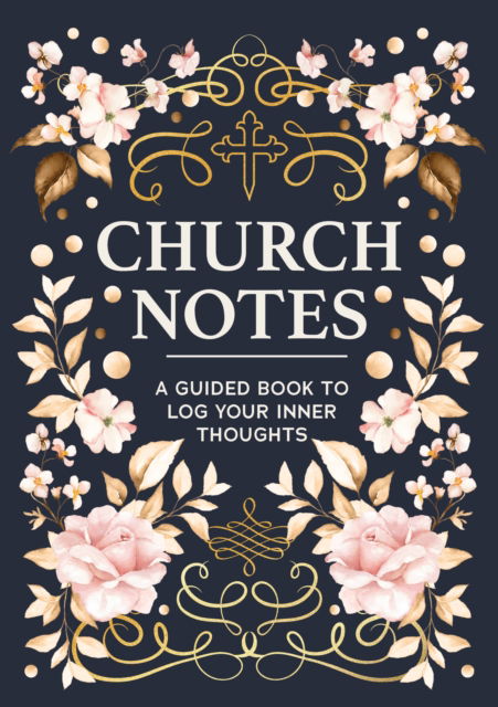 Cover for Editors of Chartwell Books · Church Notes: A Guided Book to Log Your Inner Thoughts (Taschenbuch) (2025)