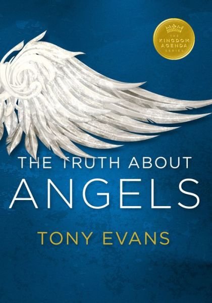 Cover for Tony Evans · Truth About Angels the (Paperback Book) (2016)