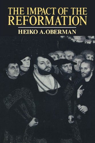 Cover for Mr. Heiko Augustinus Oberman · The Impact of the Reformation (Pocketbok) (1994)