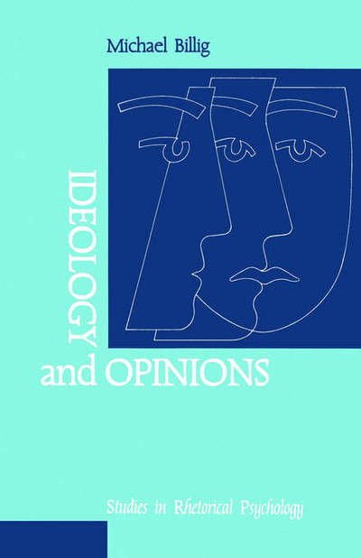 Cover for Michael Billig · Ideology and Opinions: Studies in Rhetorical Psychology (Paperback Book) (1991)