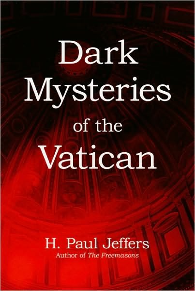 Cover for H. Paul Jeffers · Dark Mysteries Of The Vatican (Paperback Bog) (2010)