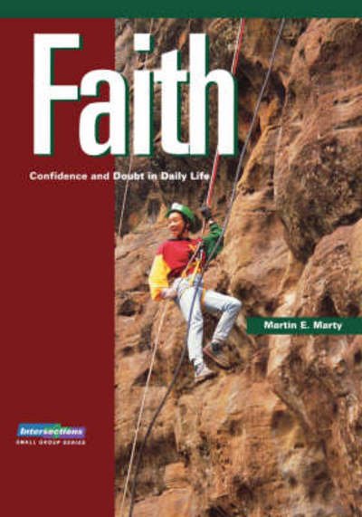 Cover for Martin E. Marty · Intersections: Faith: Confidence and Doubt in Daily Life (Intersections (Augsburg)) (Paperback Book) (1995)