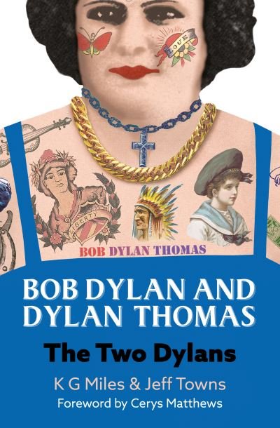 Cover for K G Miles · Bob Dylan and Dylan Thomas: The Two Dylans (Pocketbok) (2022)