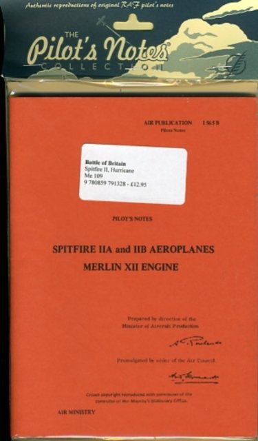 Battle Of Britain Trilogy Pilot's Notes: Air Ministry Pilot's Notes -  - Books - Crecy Publishing - 9780859791328 - October 1, 2008