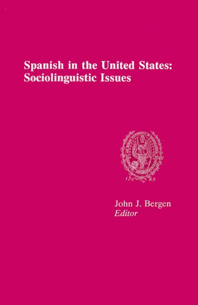 Cover for John J. Bergen · Spanish in the United States: Sociolinguistic Issues (Paperback Book) (1990)