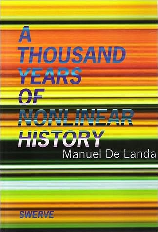 Cover for Manuel De Landa · A Thousand Years of Nonlinear History - A Thousand Years of Nonlinear History (Paperback Book) (2000)