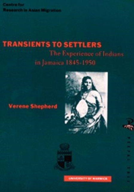 Cover for Verene Shepherd · Transients to Settlers: East Indians in Jamaica in the Late 19th and Early 20th Century (Paperback Book) (1994)