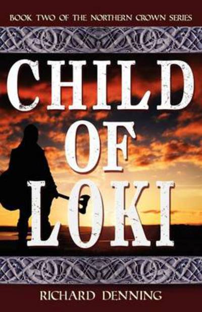 Cover for Richard Denning · Child of Loki (Paperback Book) (2012)