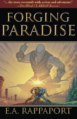 Cover for E A Rappaport · Forging Paradise (Paperback Book) (2008)