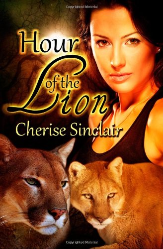 Cover for Cherise Sinclair · Hour of the Lion: The Wild Hunt Legacy - Wild Hunt Legacy (Paperback Book) (2012)