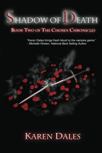 Cover for Karen Dales · Shadow of Death: Book Two of the Chosen Chronicles (Paperback Book) (2011)