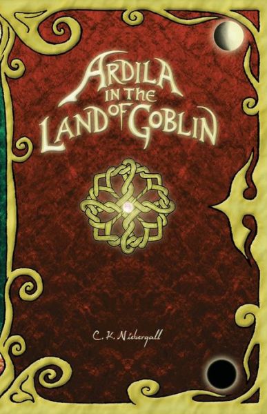 Cover for Chris Niebergall · Ardila in the Land of Goblin (Paperback Book) (2021)