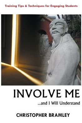 Christopher Bramley · Involve Me: ...and I Will Understand (Paperback Book) (2015)