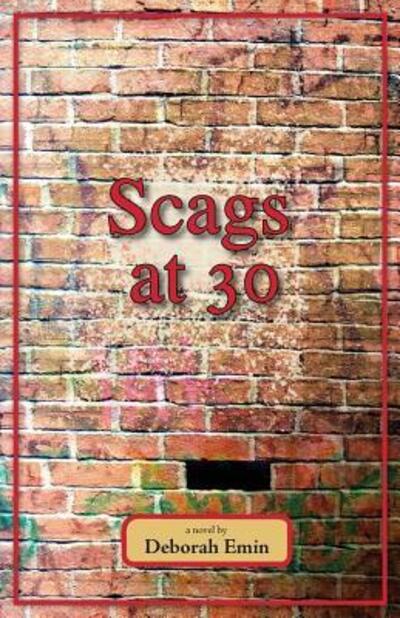 Cover for Deborah Emin · Scags at 30 (Paperback Book) (2016)