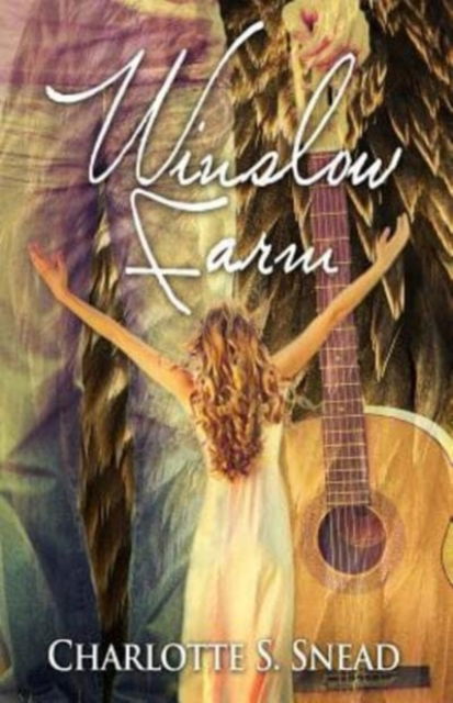 Winslow Farm - Charlotte S. Snead - Books - Van Rye Publishing, LLC - 9780998289328 - June 1, 2018