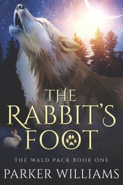 Cover for Parker Williams · The Rabbit's Foot: The Wald Pack - The Wald Pack (Paperback Book) (2021)