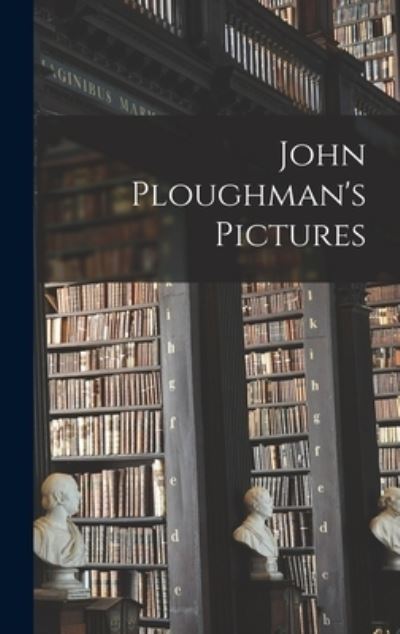 Cover for Anonymous · John Ploughman's Pictures (Book) (2022)