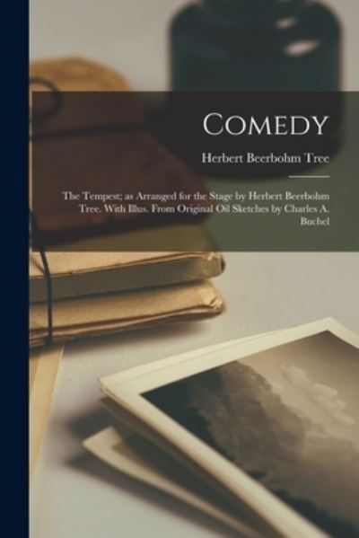 Cover for Herbert Beerbohm Tree · Comedy (Book) (2022)