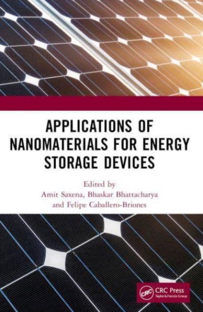 Applications of Nanomaterials for Energy Storage Devices -  - Książki - Taylor & Francis Ltd - 9781032106328 - 8 października 2024