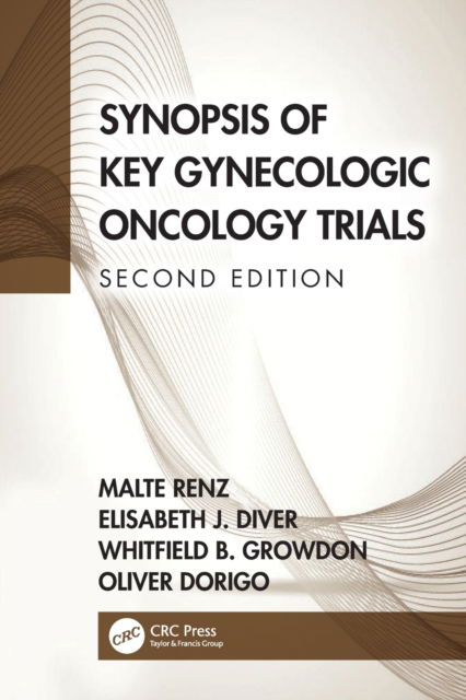 Cover for Renz, Malte (Division of Gynecologic Oncology, Stanford University School of Medicine, USA) · Synopsis of Key Gynecologic Oncology Trials (Paperback Book) (2022)