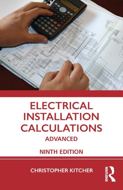 Cover for Kitcher, Christopher (College Lecturer, UK) · Electrical Installation Calculations: Advanced (Taschenbuch) (2022)