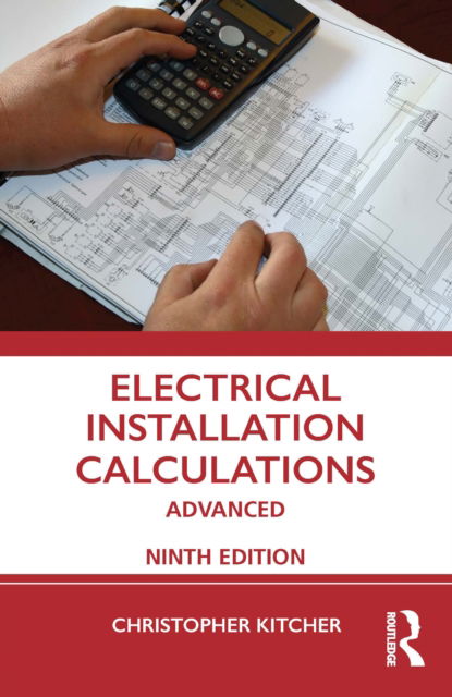 Cover for Kitcher, Christopher (College Lecturer, UK) · Electrical Installation Calculations: Advanced (Paperback Book) (2022)