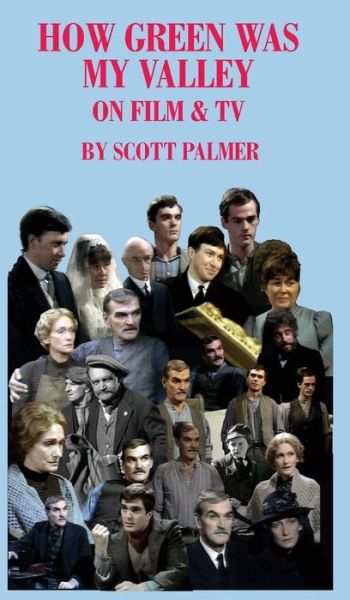 Cover for Palmer Scott V. Palmer · How Green Was My Valley on Film &amp; TV (Hardcover Book) (2022)