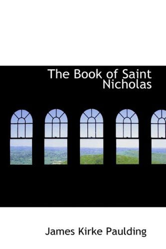 Cover for James Kirke Paulding · The Book of Saint Nicholas (Paperback Book) (2009)